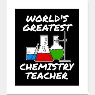 World's Greatest Chemistry Teacher Posters and Art